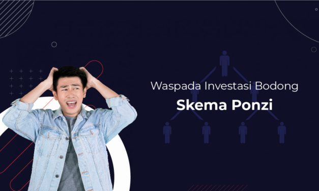 Waspada Skema Ponzi: Modus Investasi Yang Masih Marak Terjadi