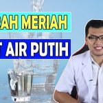 Tips Diet Air Putih Hadirkan Inovasi Kesehatan Yang Murah Meriah